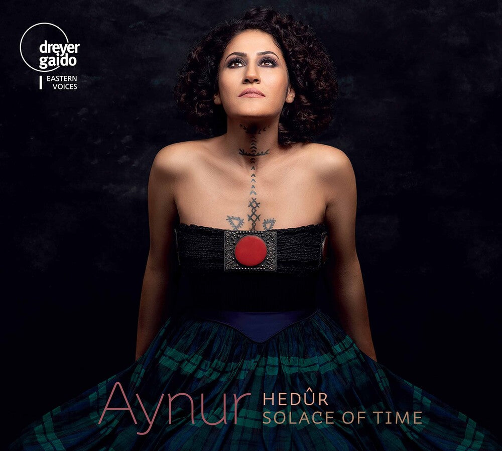 Aynur / Aynur - Hedur - Solace of Time Music CD