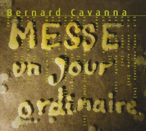 Cavanna - Messe Un Jour Ordinaire [CD]