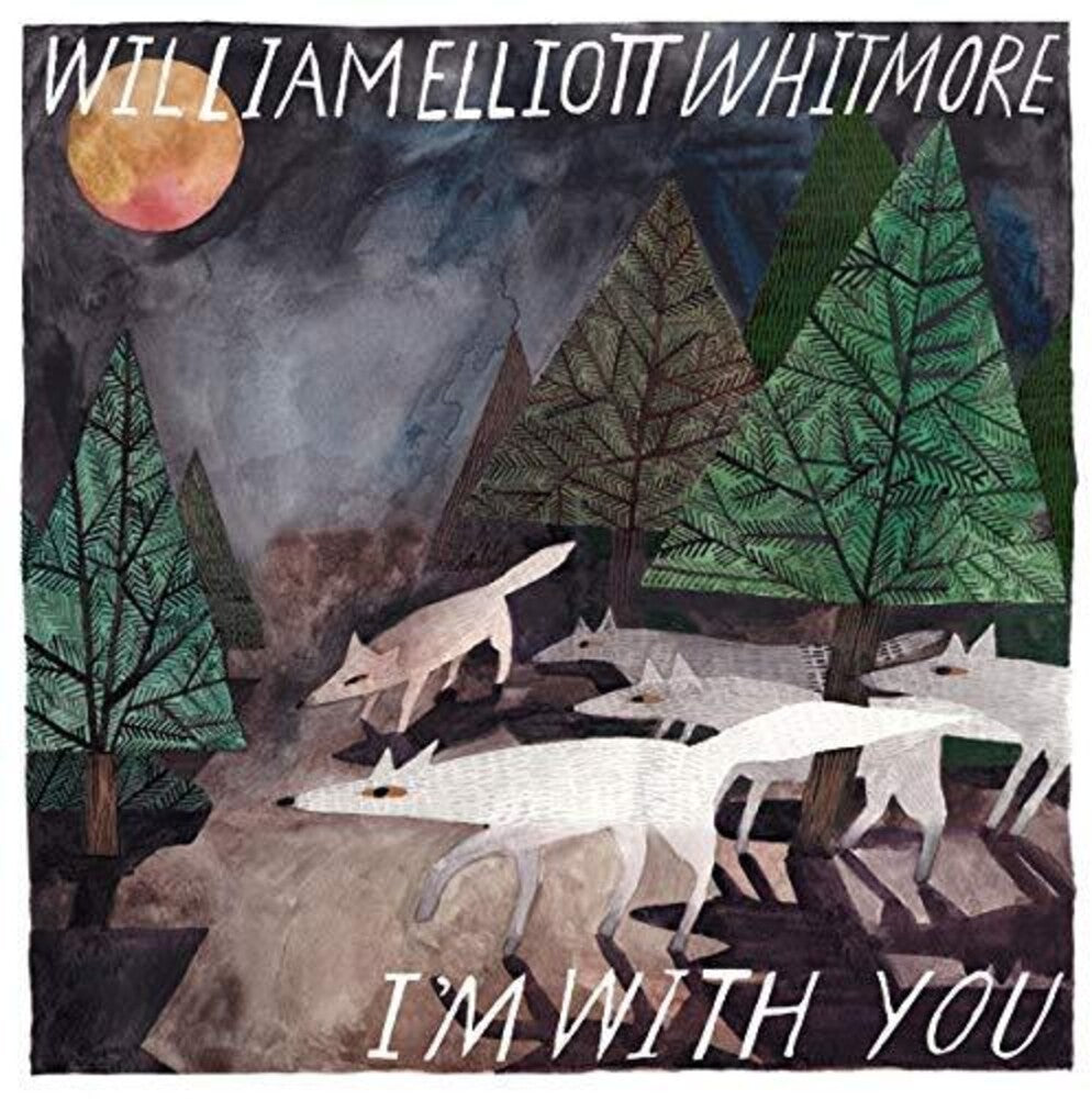 William Whitmore Elliott - I'm With You [Digipak]