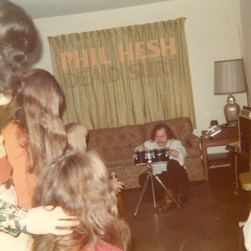 Phil Hesh - Dead Surf [LP] Vinyl Record