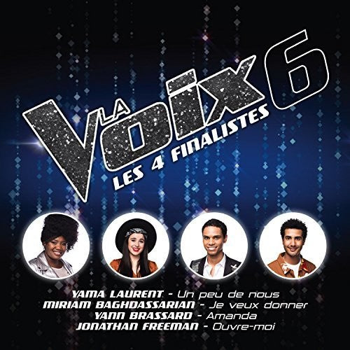 La Voix 6 Les 4 Finalistes / Various - La Voix 6: Les 4 Finalistes / Various [CD]