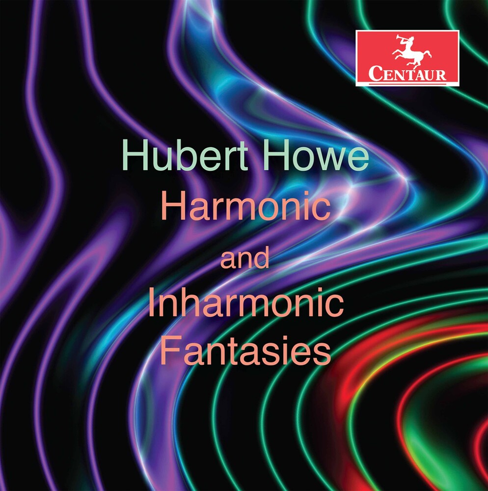 Howe - Harmonic & Inharmonic Fantasie [CD]