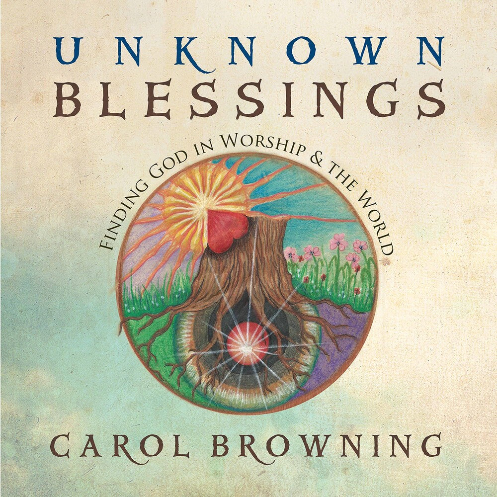 Carol Browning - Unknown Blessings Music CD