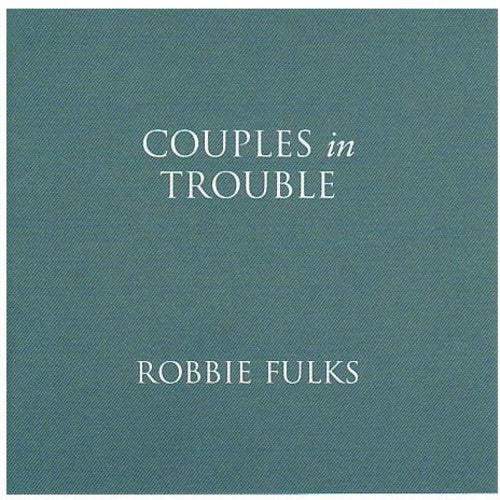 Fulks,robbie - Couples In Trouble - Music CD