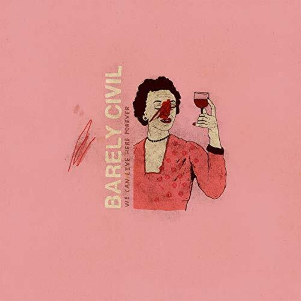 Barely Civil - We Can Live Here Forever [LP] Vinyl Record