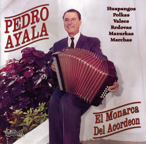 Pedro Ayala - Monarca Del Acordeon [CD]