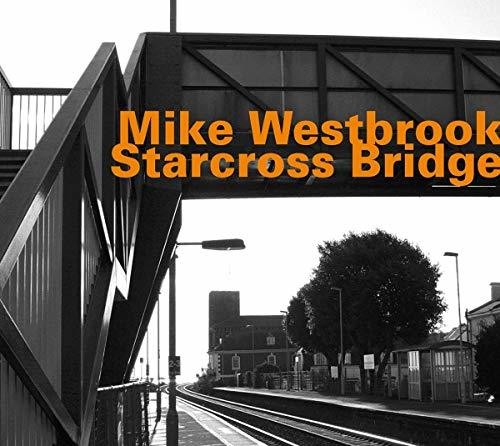 Mike Westbrook - Starcross Bridge Music CD