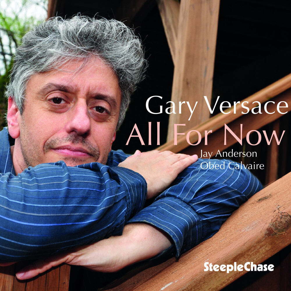 Gary Versace - All For Now [CD]