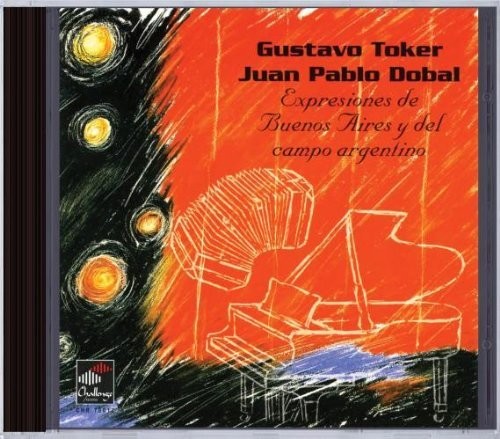 Toker / Dobal - Expresiones de Buenos Aires y Del Campo Argentino [CD]