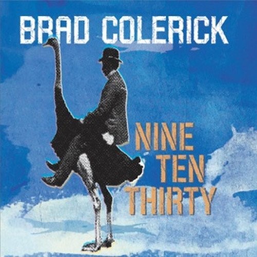 Brad Colerick - Nine Ten Thirty [CD]