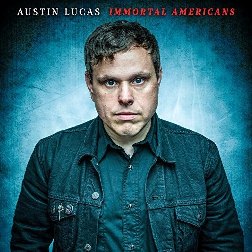 Austin Lucas - Immortal Americans [CD]