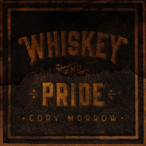 Cory Morrow - Whiskey And Pride [LP] Vinyl Record