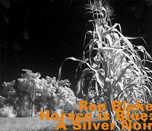 Blake / Fabris / Meranda - Horace Is Blue: Silverir [CD]