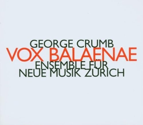 Ensemble Fur Neue Musik Zurich - Vox Balaenae [CD]