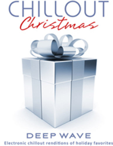 Deep Wave - Chillout Christmas - Music CD