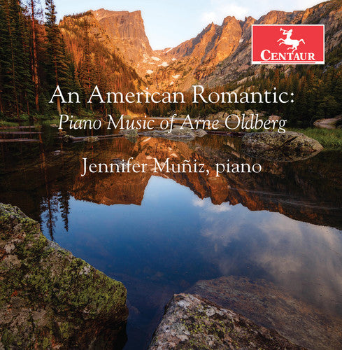 Oldberg / Muniz - An American Romantic Music CD