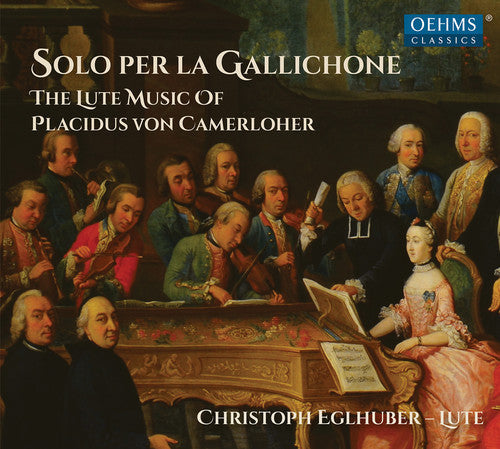 Camerloher / Eglhuber - Solo Per la Gallichone [CD]