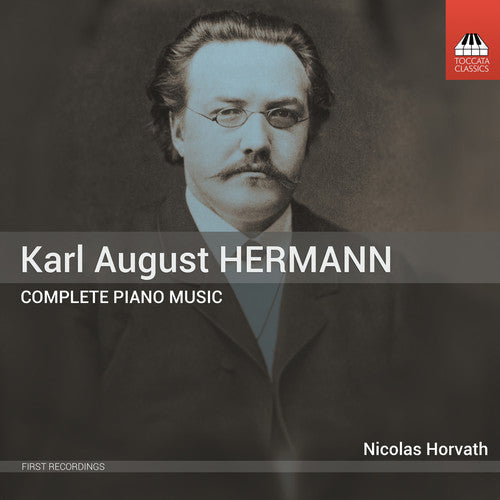 Hermann / Horvath - Complete Piano Music [CD]