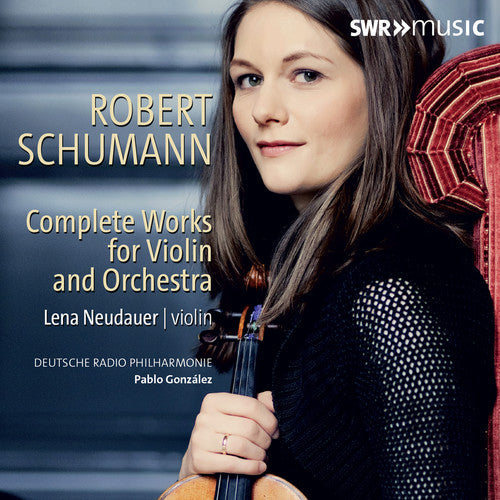 Schumann - Complete Works for Violin & Orchestra Music CD