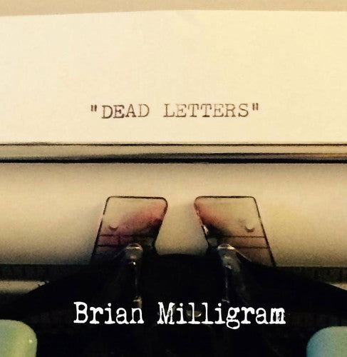 Brian Milligram - Dead Letters Music CD