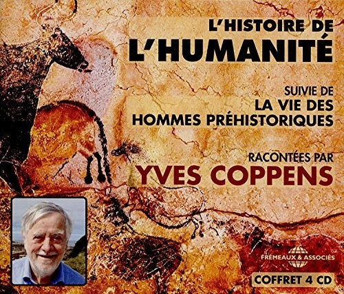 Yves Coppens - L'histoire de L'humanite [CD]