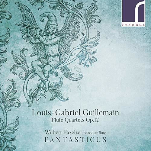 Guillemain / Hazelzet - Flute Quartets 12 [2 CD]