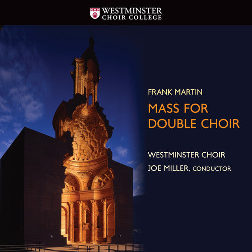 Martin / Westminster Choir - Mass for Double Choir [CD]