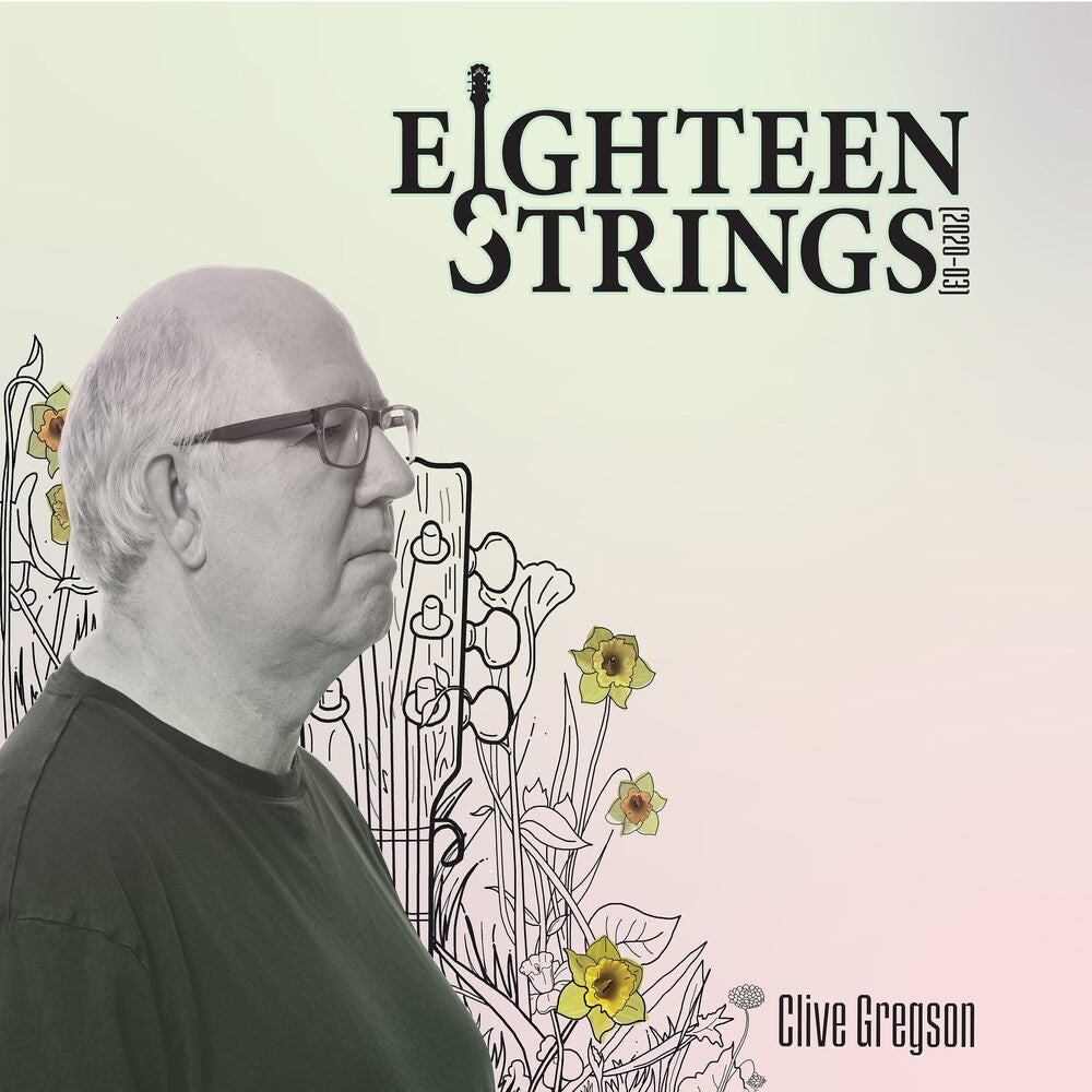 Clive Gregson - Eighteen Strings (2020-03) [CD]