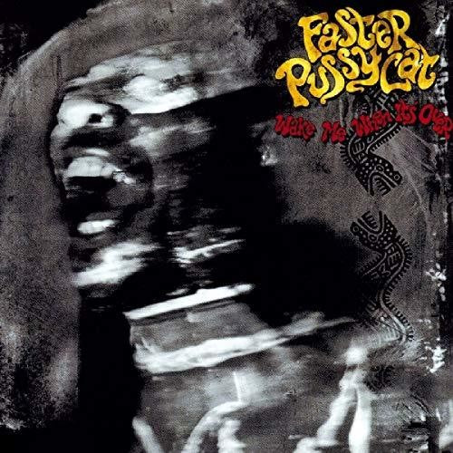 Faster Pussycat - Wake Me When It's Over [CD]