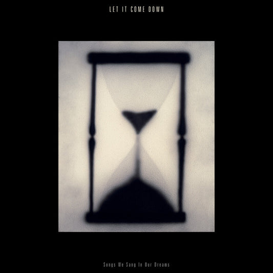 Let It Come Down - Songs We Sang In Our Dreams (Color Vinyl) [Clear Vinyl] Vinyl Record