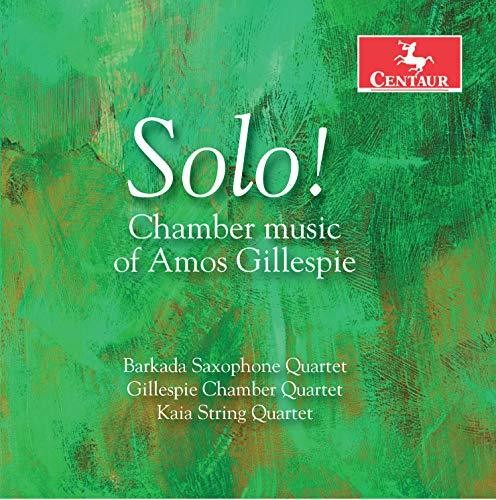 Gillespie / Barkado Saxophone Quartet / Miller - Chamber Music of Amos Gillespie [CD]