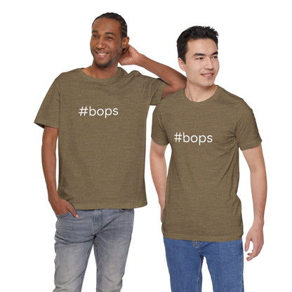 #bops Unisex High End Cotton Short Sleeve Tee