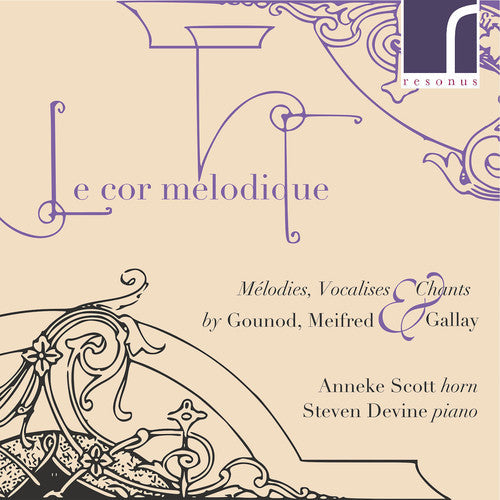 Gallay / Scott / Devine - Cor Melodique Music CD