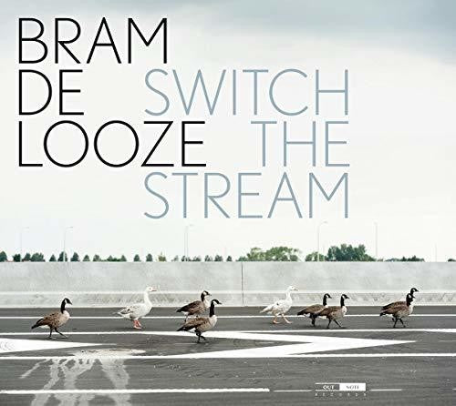 Bram Looze De - Switch the Stream [CD]