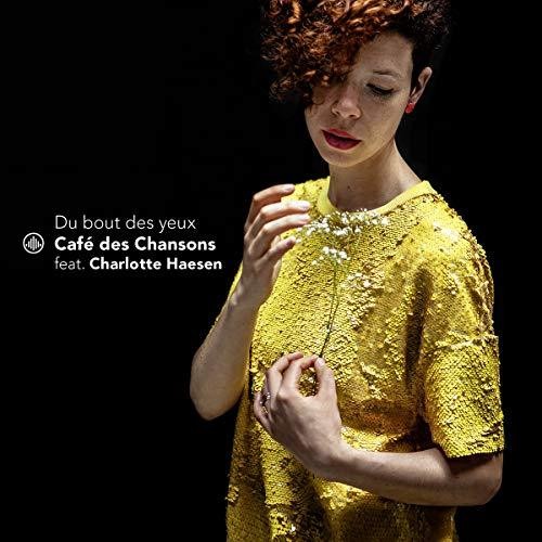 Café des Chansons - Du Bout Des Yeux [CD]