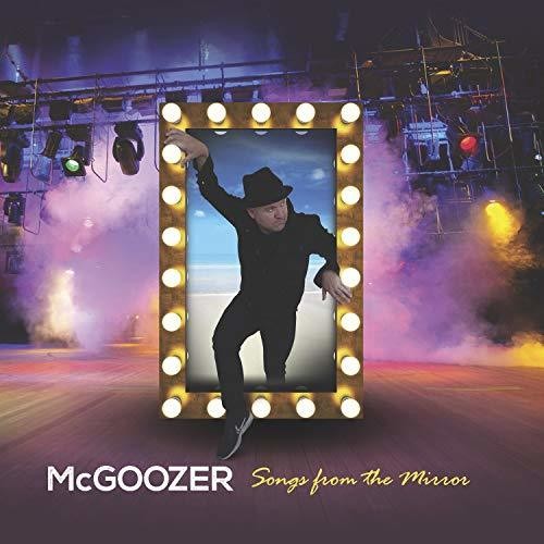 Mcgoozer - Songs From The Mirror [Deluxe] (Uk)