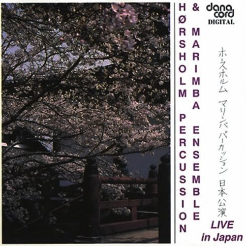 Horsholm Percussion / Marimba Ensemble - Live In Japan [CD]