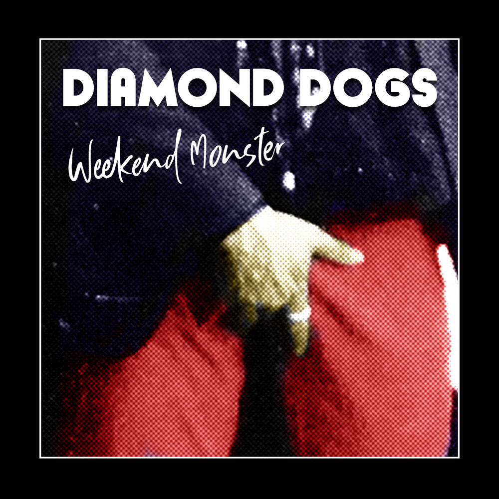 Diamond Dogs - Weekend Monster [CD]
