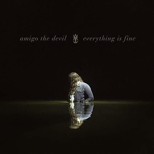 Amigo the Devil - Everything Is Fine [LP] Vinyl Record