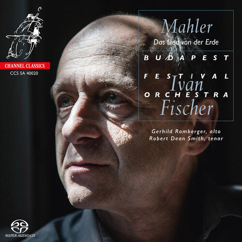 Budapest Festival Orchestra / Fischer,ivan - Mahler: Das Lied Von Der Erde - Super Audio CD