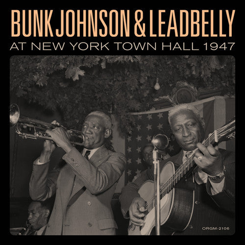 Johnson,bunk / Lead Belly - Bunk Johnson & Leadbelly At New York Town Hall - Vinyl Record