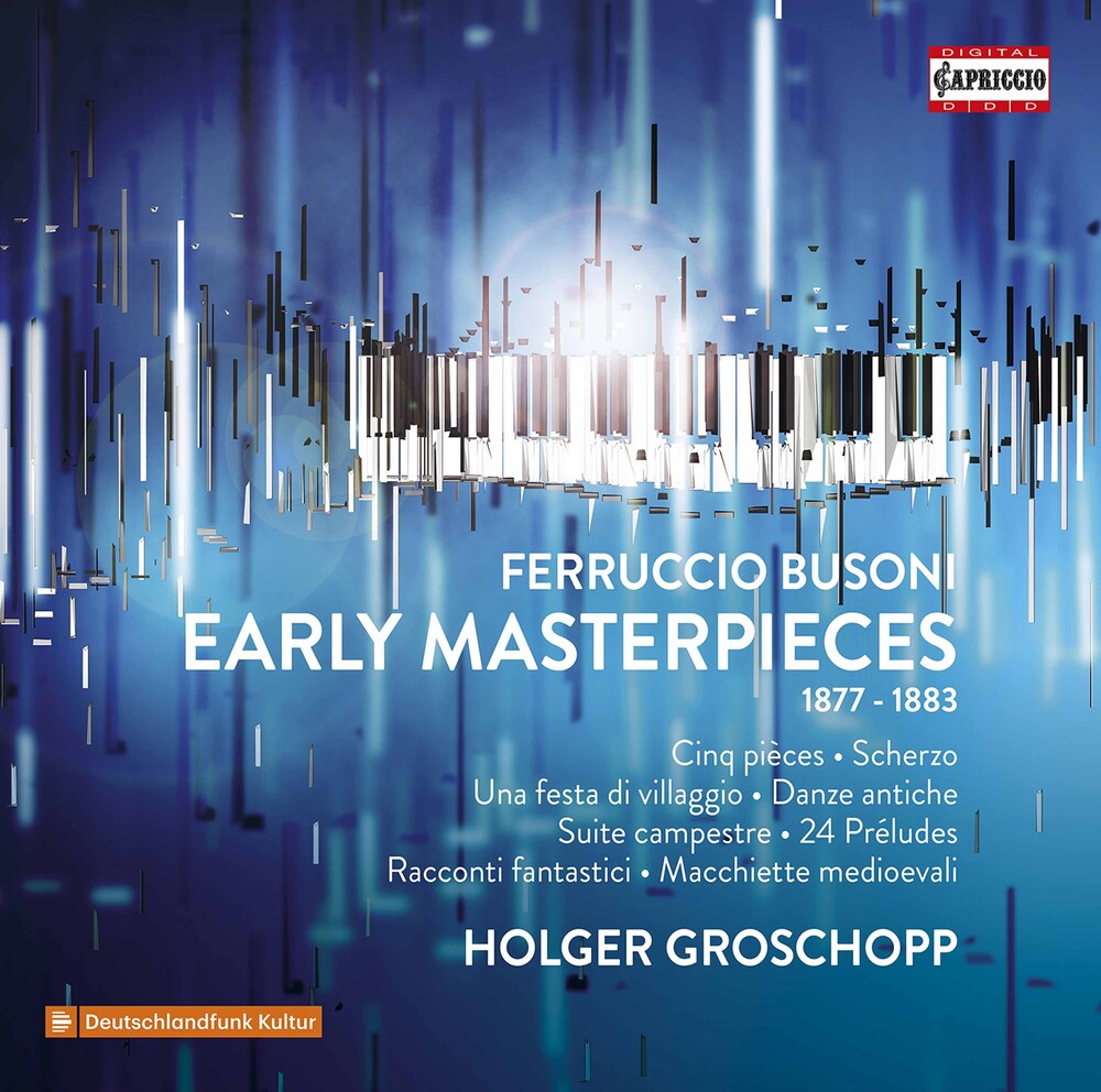 Busoni / Groschopp - Early Masterpieces [3 CD]