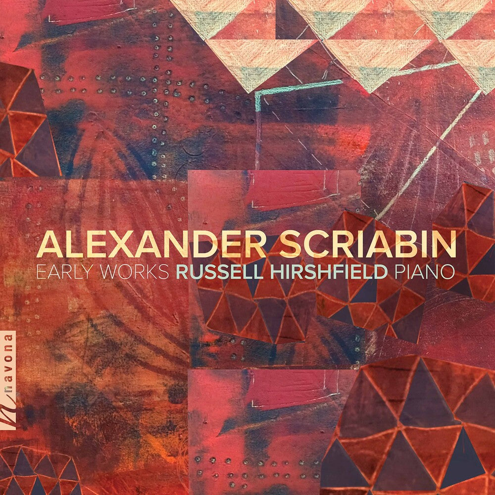 Scriabin / Hirshfield - Early Works Music CD