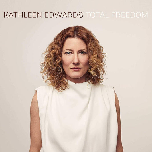 Kathleen Edwards - Total Freedom [LP] Vinyl Record