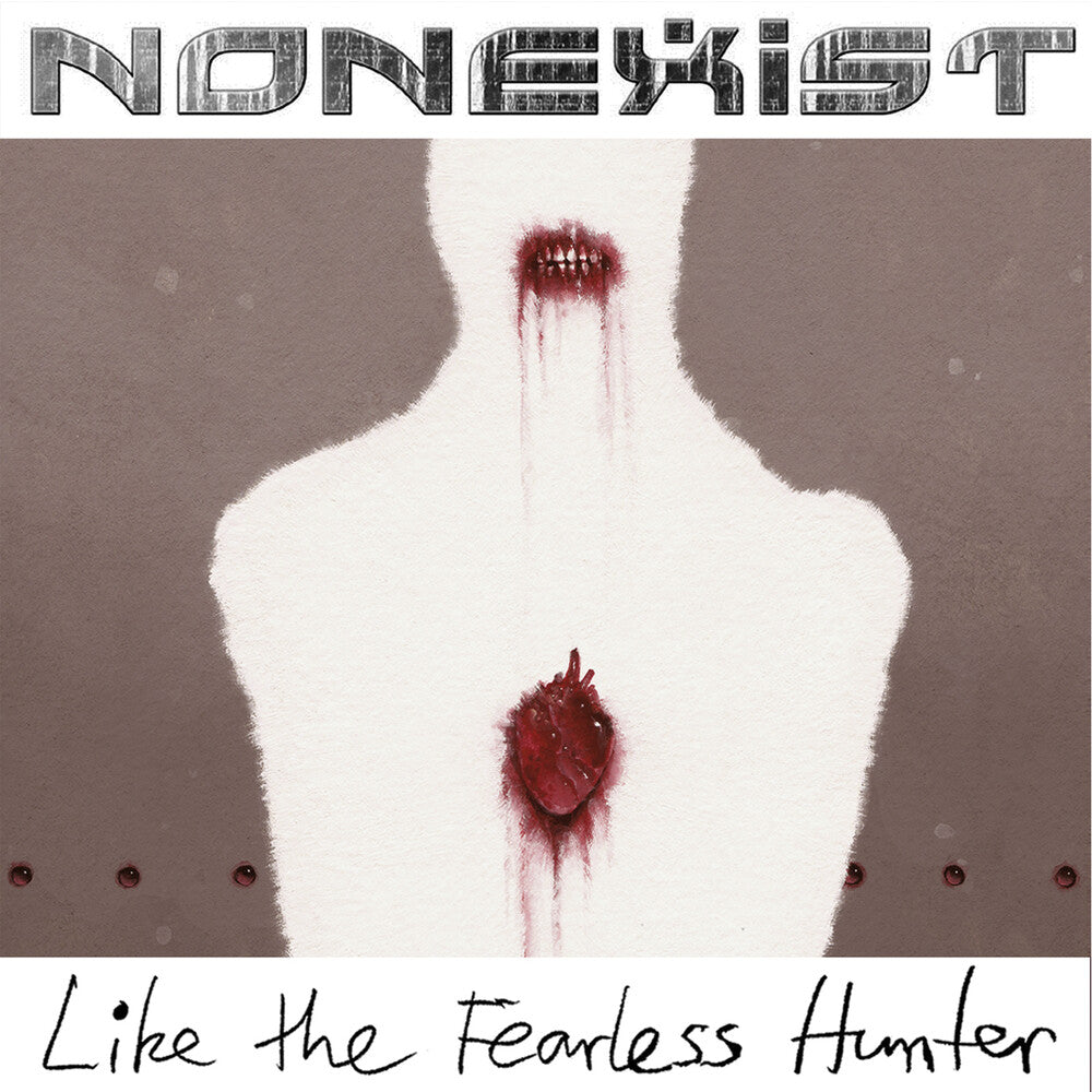 Nonexist - Like The Fearless Hunter Music CD