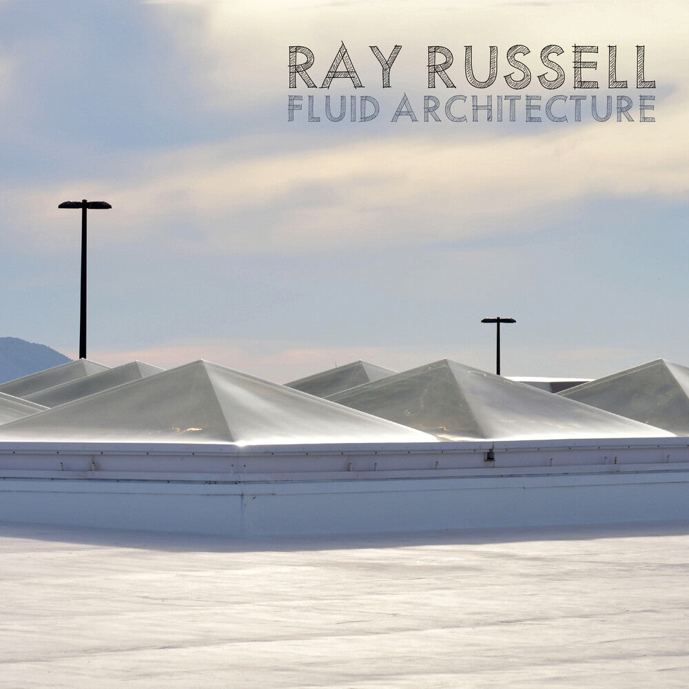 Ray Russell - Fluid Architecture [CD]