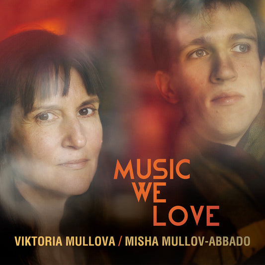 Viktoria Mullova / Mullov-Abbado,Misha - Music We Love [CD]