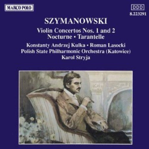 Szymanowski - Violin Concertos 1 & 2 Music CD