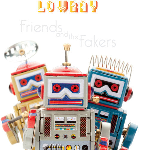 LowRay - Friends And The Fakers [CD]