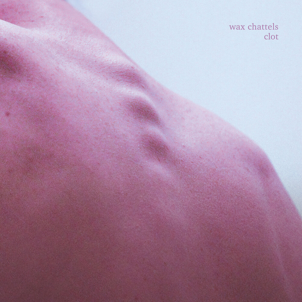 Wax Chattels - Clot [CD]